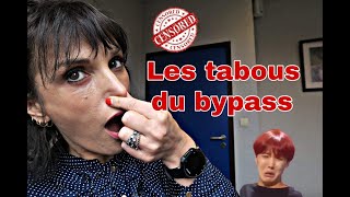 LES TABOUS DU BYPASS [upl. by Noirda]