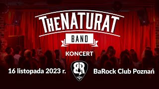 TheNaturat Band  BaRock Club Poznań 16 listopada 2023 r [upl. by Mcmillan]