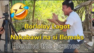 Bemaks tv  Grabe Natu Nakabawi na si Bemaks 🤣  Borloloy pinalayas 🤣  Behind the Scenes [upl. by Iznyl]