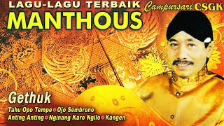 Manthous  Campursari CSGK  Lagu Lagu Manthous [upl. by Mueller]