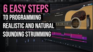 6 Easy Steps to Programming Realistic Acoustic Guitar Strums  Ample Guitar Martin [upl. by Hsemar]