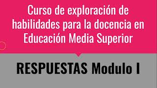 ✅ Curso de exploración de habilidades para la docencia en Educación Media Superior 2024  RESPUESTAS [upl. by Petra301]