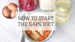 How to Start the GAPS Diet  Bumblebee Apothecary [upl. by Yddor]