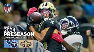 Tennessee Titans vs New Orleans Saints  2024 Preseason Week 3 Game Highlights [upl. by Aken]