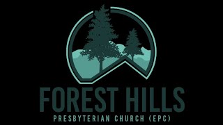 Forest Hills Presbyterian Church EPC Sunday December 15 2024 [upl. by Eliason]