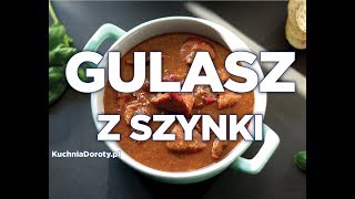 Gulasz z Szynki Wieprzowej – z bloga KuchniaDorotypl [upl. by Vowel]