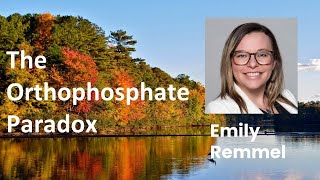 The Orthophosphate Paradox by Emily Remmel [upl. by Hagile]