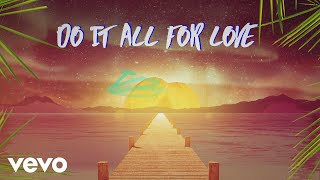 Sigala  All for Love Lyric Video ft Kodaline [upl. by Aical]