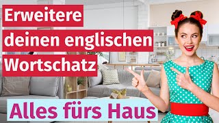 Englisch Lernen Wichtige Wörter für das Haus [upl. by Huan86]