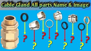 All Types Cable Glands Parts Name amp Picture Of Double Compression Cable Glands [upl. by Ainoda689]