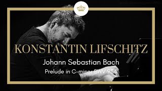 Johann Sebastian Bach Prelude C Minor BWV 934  Konstantin Lifschitz [upl. by Bromleigh208]