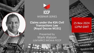 Claims under the KSA Civil Transaction Law  25112024 Public Webinar [upl. by Assenar]