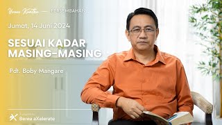 Yesus Kuatku  Sesuai Kadar MasingMasing  14 Juni 2024 [upl. by Ardnuahsal]