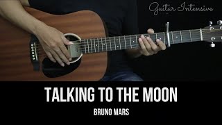 Talking to the Moon  Bruno Mars  EASY Guitar Tutorial with Chords  Lyrics [upl. by Are442]