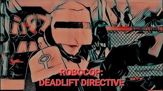 Deadlift Directive RoboCop Parody [upl. by Welcome845]