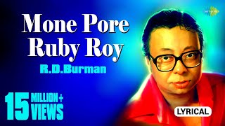 Mone Pore Ruby Roy  মনে পড়ে রুবি রায়  Lyrical Video  RDBurman  Sachin Bhowmick  Bangla Gaan [upl. by Notle]