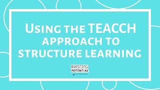 Using the TEACCH approach to structure learning [upl. by Refinneg]