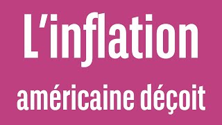 L’inflation américaine déçoit  100 Marchés  soir  130224 [upl. by Shama]