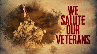 We Salute Our Veterans  VETERANS DAY [upl. by Greenwell]