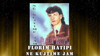 Florim Hatipi  Ne kujtime jam [upl. by Charley]