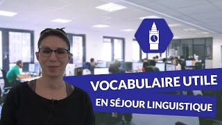 Vocabulaire utile en séjour linguistique  Anglais [upl. by Atwater]