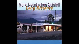 Mario Neunkirchen Quintett CD Long Distance quotDetailed Instructionsquot [upl. by Abagail465]