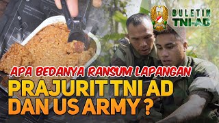 Apa Bedanya Ransum Lapangan Prajurit TNI AD dan US Army  BULETIN TNI AD [upl. by Clari444]