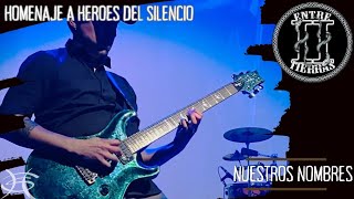 ENTRE II TIERRAS  NUESTROS NOMBRES COVER HDS HOMENAJE A HEROES DEL SILENCIO [upl. by Hulburt]