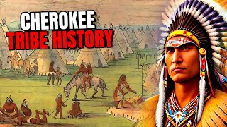 History of the Cherokee Nation Tribe A Tale of Resilience and Survival [upl. by Idnem]