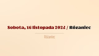 Różaniec  16 listopada 2024 [upl. by Hna]