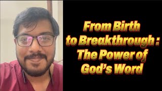 From Birth to Breakthrough The Power of God’s Word [upl. by Yarg]