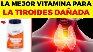 TU TIROIDES te AGRADECERÁ que TOMES ESTA VITAMINA [upl. by Cirad]