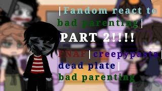 PART2 fandom react to bad parentingbad parenting game🧸14 [upl. by Kilar]