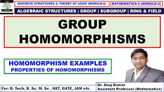 Group Homomorphisms  Homomorphism Properties  Homomorphism Examples  Homomorphisms Theorem Proof [upl. by Ahsuas]