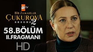 Bir Zamanlar Çukurova 58 Bölüm 2 Fragmanı [upl. by Auhsoj269]