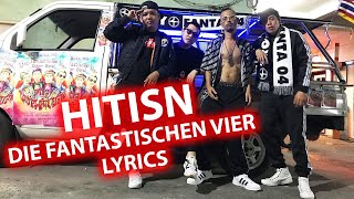 Hitisn LYRICS  Die Fantastischen Vier  Lyric amp Songtext [upl. by Scheider]