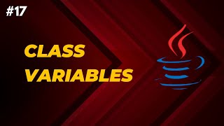 Core Java  Class Variables [upl. by Blase]