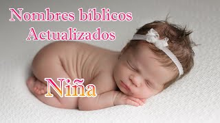 Mejores Nombres bíblicos Actualizados para Niña y sus hermosos significados [upl. by Sherry352]