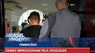 Crimes de feminicídio aumentam e casos têm maior requinte de crueldade  Brasil Urgente [upl. by Zadack931]