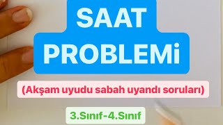 3 ve 4Sınıf  Saat Problemi [upl. by Aynor639]