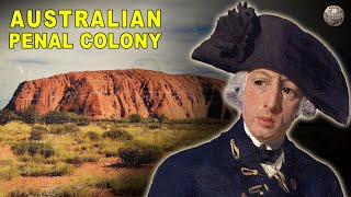 How Exactly Did Australia Become a Penal Colony [upl. by Eessac]