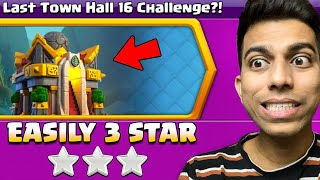 Easiest Way to 3 Star Last Town Hall 16 Challenge Clash of Clans [upl. by Gnivre574]