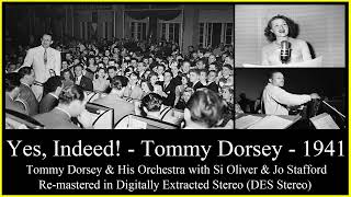 Tommy Dorsey  Yes Indeed DES Stereo [upl. by Haeckel341]