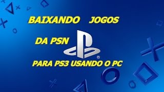 Como baixa jogo da psn no pc e depois passa para o ps3 [upl. by Noirad]