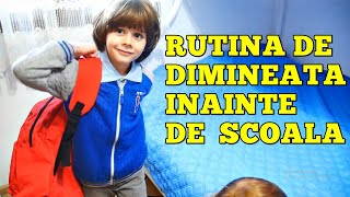 RUTINA DE DIMINEAȚĂ înainte de ȘCOALĂ [upl. by Aitsirt]