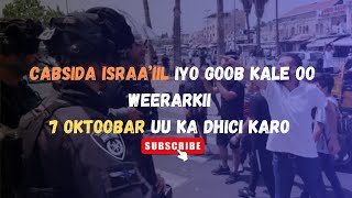 Cabsida Israil ee soo laabashada weerarkii 7 Oktoobar Ma ka socda Rafax [upl. by Nomolos]