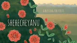 Shehecheyanu The Jewish Blessing for Firsts [upl. by Deck787]