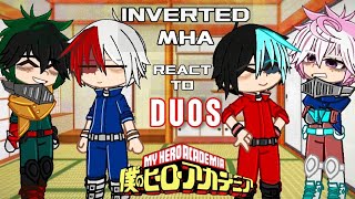 inverted mha react to original  Duosfriendships  455 [upl. by Witty412]