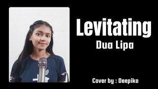 Dua Lipa  Levitating  Cover  Deepika [upl. by Airdnek]