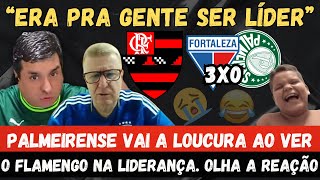 “ERA PRA GENTE TÁ NA LIDERANÇA AGORA” PALMEIRENSE VAI A LOUCURA AO VER O FLAMENGO NO TOPO😂😂😂 [upl. by Annaiv]